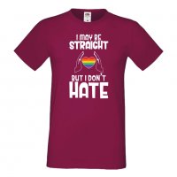 Мъжка тениска I May Be Straight But I Don't Hate Прайд,Празник.Повод,Изненада, снимка 10 - Тениски - 37102693