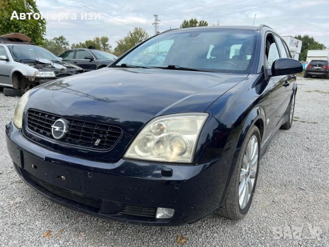 Опел Вектра ц 3.0 дизел автоматикм2004 г само на части , снимка 3 - Части - 43454261