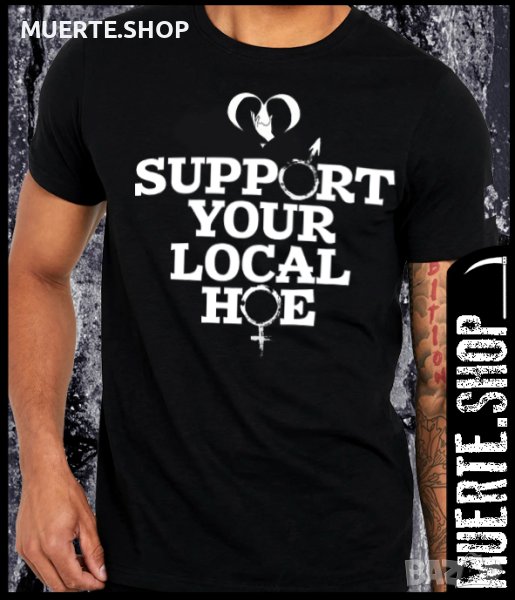 Черна тениска с щампа SUPPORT YOUR LOCAL H0E, снимка 1