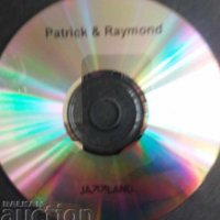 СД -PATRICK & RAYMOND, снимка 2 - CD дискове - 27701695