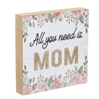 Дървена декоративна табела "All You Need is Mom" ​​​​12x12cm, снимка 1 - Декорация за дома - 42999615