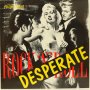 Desperate Rock N Roll-Грамофонна плоча-LP 12”