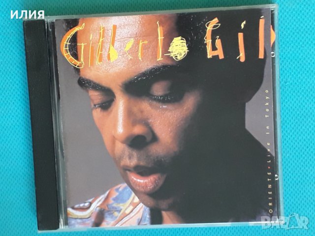 Gilberto Gil – 1988 - Oriente / Live In Tokyo(Latin,Música popular brasileira), снимка 1 - CD дискове - 43990367
