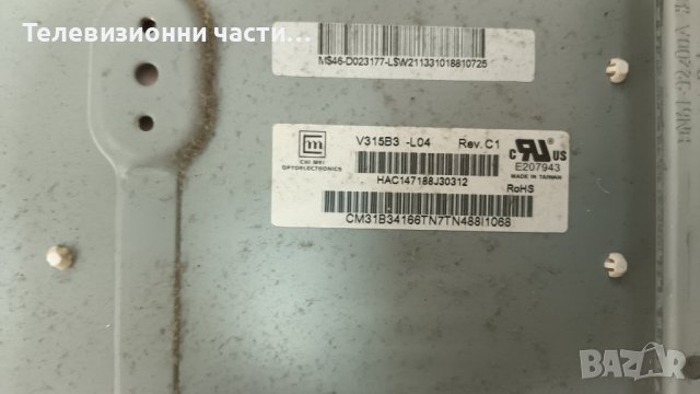SAMSUNG LE32A336J1D със счупен екран-BN41-00980C/BN44-00156A/V315B3-C04/T871029.14/V315B3-L04 Rev.C1, снимка 4 - Части и Платки - 37085515