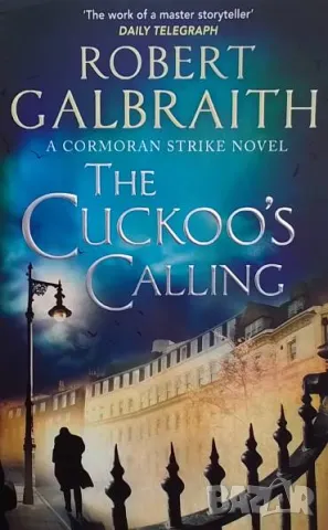 The Cuckoo`s Calling Robert Galbraith
