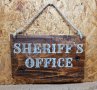 Декоративна табелка Sheriff`s Office, снимка 1 - Декорация за дома - 39087020