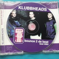 Klubbheads – 2CD(Euro House), снимка 4 - CD дискове - 42999462
