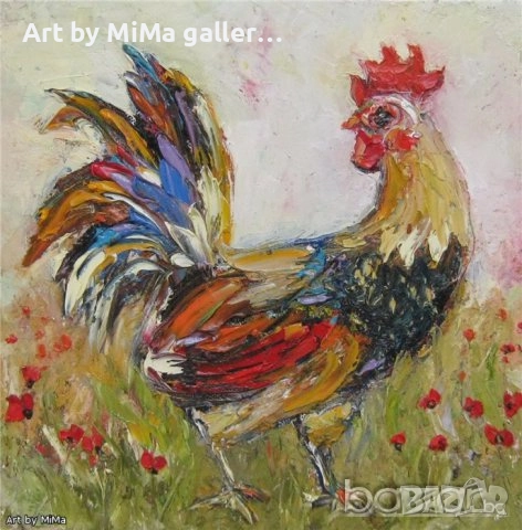 Петел, петли, петлета, rooster painting - Мима / Art by MiMa,  paintings, снимка 3 - Картини - 31513632