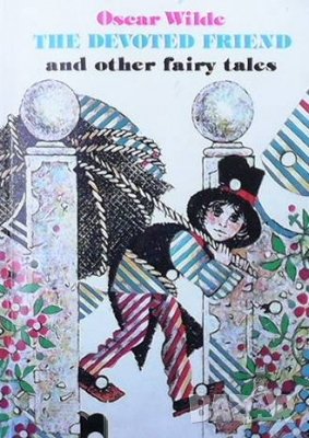 The Devored friend and other fairy tales Oscar Wilde