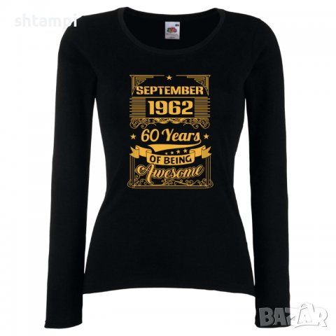 Дамска Тениска September 1962 60 YEARS BEING AWESOME Подарък,Ианенада,Празмик  , снимка 2 - Тениски - 37085793