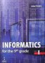 Informatics for the 9th grade. Part 1 Stefan Peychev, снимка 1 - Учебници, учебни тетрадки - 34692834