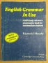 English Grammar in Use , снимка 1 - Чуждоезиково обучение, речници - 43733291