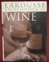 Голяма енциклопедия на виното / Larousse Encyclopedia of Wine, снимка 1