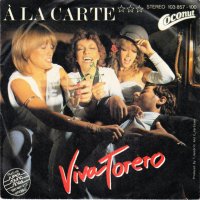 Грамофонни плочи A La Carte – Viva Torero  7" сингъл, снимка 1 - Грамофонни плочи - 43107070