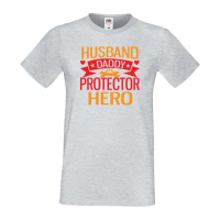 Мъжка тениска Husband Daddy Protector Баща, Дядо,Празник,Татко,Изненада,Повод,Рожден ден, Имен Ден,, снимка 3 - Тениски - 36504407