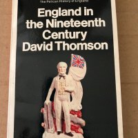 England in the Nineteenth Century-David Thomson, снимка 1 - Други - 34798974