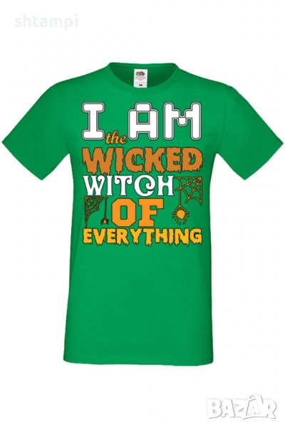Мъжка тениска I'm The Wicked Witch Of Everything 3,Halloween,Хелоуин,Празник,Забавление,Изненада,, снимка 1
