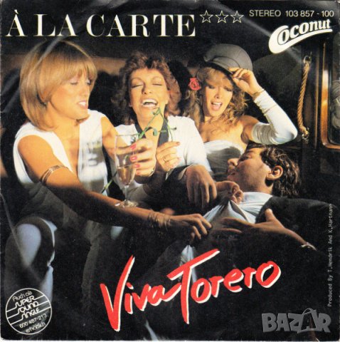 Грамофонни плочи A La Carte – Viva Torero  7" сингъл, снимка 1 - Грамофонни плочи - 43107070