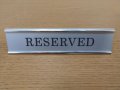 Табела за маса РЕЗЕРВИРАН, ЗАПАЗЕНО, RESERVED, снимка 2