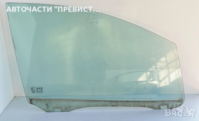 Предно Дясно Стъкло Форд Фокус Ц Макс Ford Focus C Max 03-07г