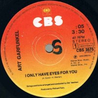 Грамофонни плочи Art Garfunkel ‎– I Only Have Eyes For You 7" сингъл, снимка 1 - Грамофонни плочи - 43354800