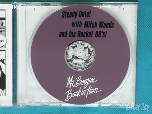 Mitch Woods And His Rocket 88's – 1984 - Steady Date/1988 - Mr. Boogie's Back In Town(Rockabilly,Rhy, снимка 4 - CD дискове - 43822997