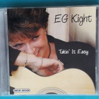 EG Kight – 2004 - Takin' It Easy(Chicago Blues), снимка 1 - CD дискове - 43832135