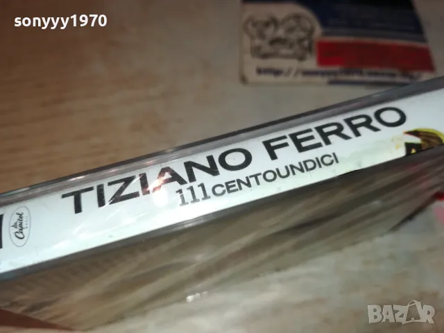 TIZIANO FERRO-ORIGILAL TAPE 1311241151, снимка 14 - Аудио касети - 47951593