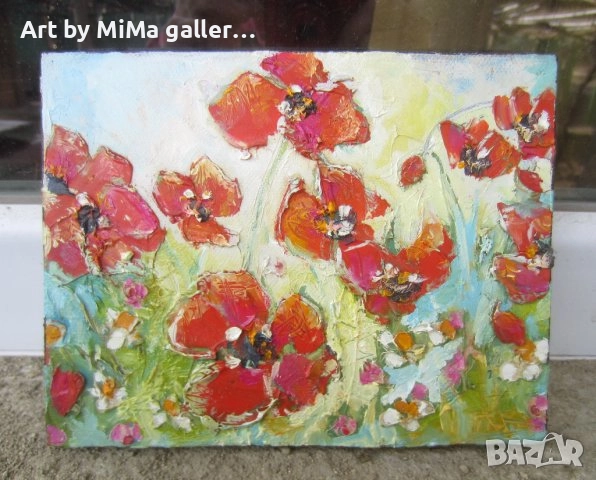 Макове:  Art by MiMa, картина  - маслени бои / платно, Макове, мак,червени цветя, kartina, painting, снимка 2 - Картини - 30830284