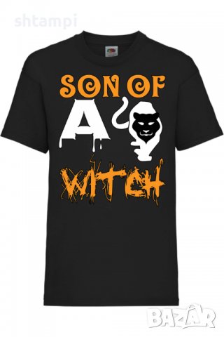 Детска тениска on Son Of A Witch 2,Halloween,Хелоуин,Празник,Забавление,Изненада,Обичаи,, снимка 2 - Детски тениски и потници - 38155177