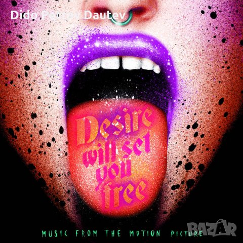 Desire Will Set You Free (Original Motion Picture Soundtrack) - грамофонна плоча