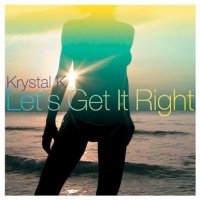 Krystal K – Let's Get It Right ,Vinyl 12", снимка 1 - Грамофонни плочи - 38396721