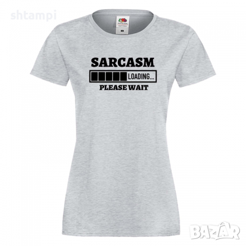 Дамска тениска Sarcasm Loading,Loading,Please wait,батерия,Изненада,Подарък, снимка 5 - Тениски - 36422235