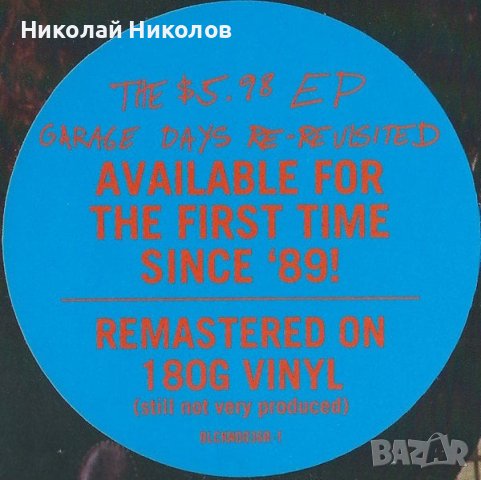 Metallica – The $5.98 E.P. - Garage Days Re-Revisited, Remastered 2018 - плоча, снимка 5 - Грамофонни плочи - 43750260