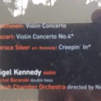 СД - Nigel Kennedy /Beethoven,Mozart, Horace Silver, снимка 3 - CD дискове - 27707521