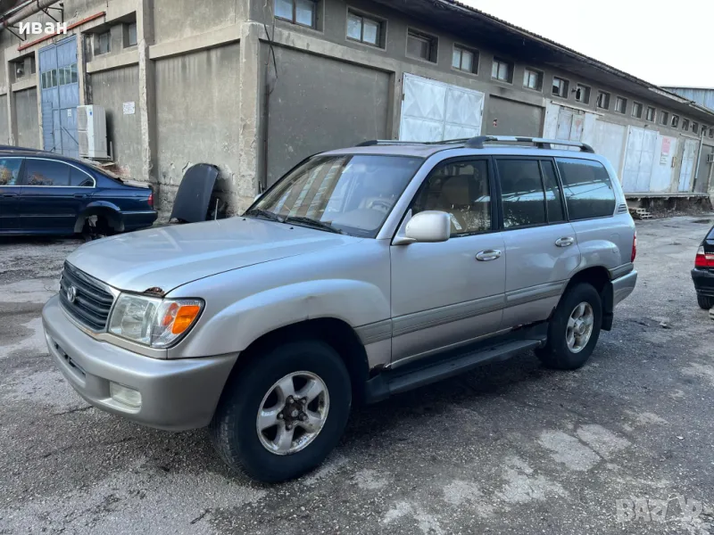 На части или цял Тойота Ленд Крузер 100 / Toyota Land cruiser 100 4.7 бензин, снимка 1