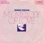 Грамофонни плочи Bobby Vinton – My Melody Of Love 7" сингъл