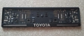 Табела , рамка , стойка , подложка за регистрационен номер на Toyota , снимка 11