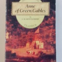 Anne of Green Gables - Lucy Maud Montgomery - само по телефон!, снимка 1 - Художествена литература - 35267151