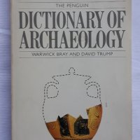 The Penguin Dictionary of Archaeology, Warwick Bray, David Trump, снимка 1 - Специализирана литература - 36904655