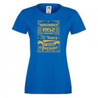 Дамска Тениска November 1952 70 YEARS BEING AWESOME Подарък,Ианенада,Празмик , снимка 6 - Тениски - 37086156