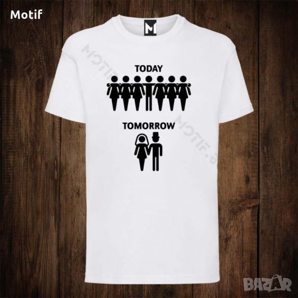 Мъжка тениска с щампа за ергенско парти Today Tomorrow, снимка 1