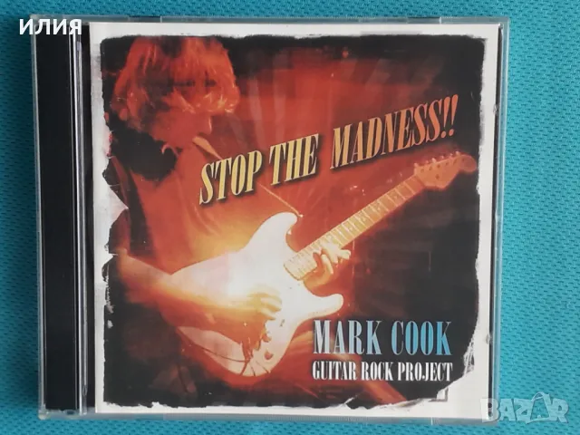 Mark Cook – 2007 - Stop The Madness!!(Blues Rock), снимка 1 - CD дискове - 47496028