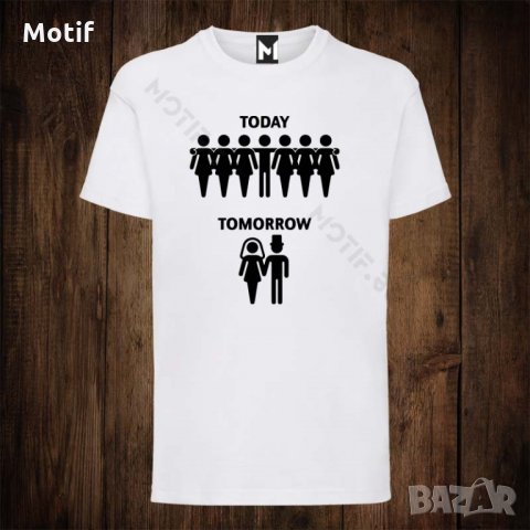Мъжка тениска с щампа за ергенско парти Today Tomorrow, снимка 1 - Тениски - 26622556