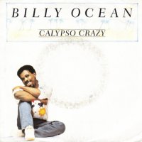 Грамофонни плочи Billy Ocean – Calypso Crazy 7" сингъл, снимка 1 - Грамофонни плочи - 43597683