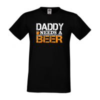 Мъжка тениска Daddy Needs A Beer Баща, Дядо,Празник,Татко,Изненада,Повод,Рожден ден, Имен Ден,, снимка 4 - Тениски - 36504242