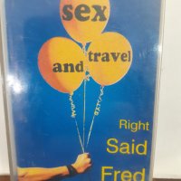  Right Said Fred – Sex And Travel, снимка 1 - Аудио касети - 32299183