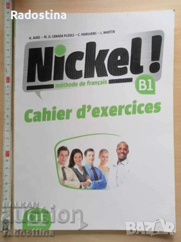 Nickel! B1 Cahier ďexercices H. Auge M. D. Canada Pujols