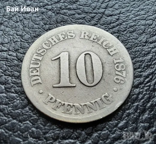Стара монета 10 пфенига 1876 г. буква В -Германия- 149 годишна - хит цена !, снимка 5 - Нумизматика и бонистика - 47911686