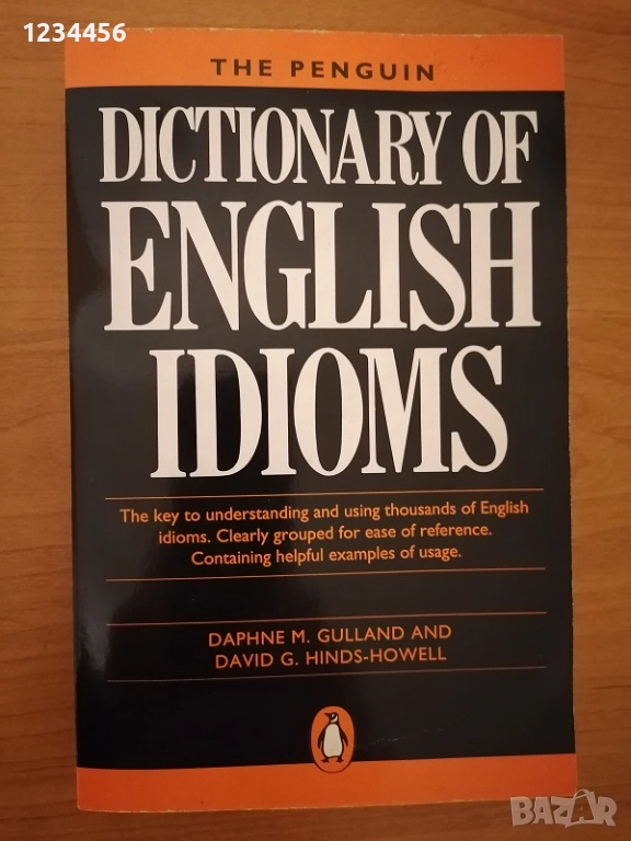 The PENGUIN Dictionary of English IDIOMS, 304 стр., твърди корици, отлично състояние - НОВА. Дава об, снимка 1